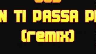 883 - Non Ti Passa Più (Special DJ Remix)