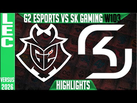 G2 vs SK Highlights | LEC W1D3 2026 Versus | G2 Esports vs SK Gaming