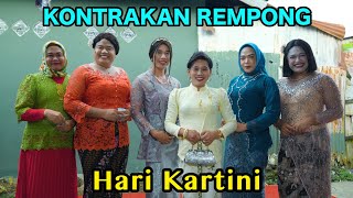 HARI KARTINI || KONTRAKAN REMPONG EPISOD
