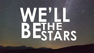 Sabrina Carpenter - We&#39;ll Be The Stars (Lyric Video)