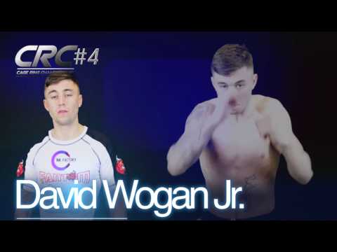CRC#4 - Fight Announcement David Wogan Jr.  (Ireland , Dublin)