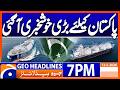 Great News For Pakistan 7PM Headlines Geo News 13 May 2026