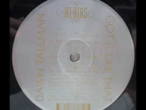 SPEED GARAGE - DAWN TALLMAN - GOT IT LIKE THAT - (BFL Men Of Steel Mix)