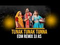 TUNAK TUNAK TUNNA EDM REMIX DJ AS