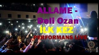Allame - Deli OzanİLK KEZ! Performans Live / Özbulut Vol.11&amp;Anakronik Lansman konseri)
