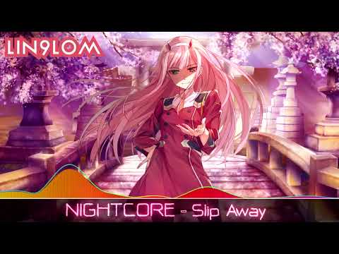 Nightcore - Slip Away [Speed up]