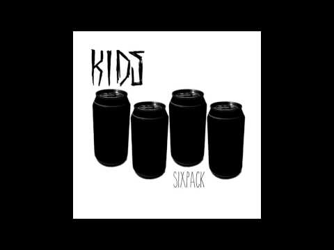 KIDS - Sixpack