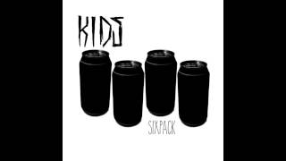 KIDS - Sixpack