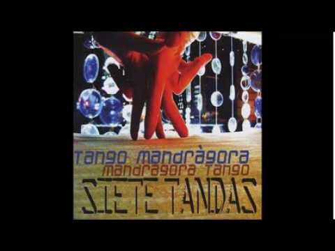 Mandragora Tango Orchestra - Contramilonga a la funerala
