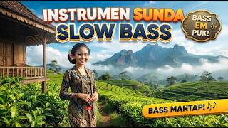 Download lagu Koleksi Terbaik Instrumen Sunda Slow Bass | Musik Tradisional Modern mp3