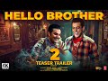 Hello Brother 2 | Teaser Trailer | Salman Khan, Arbaaz Khan | Releasing Soon | Tseries