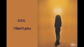 H.E.R. - I Won't Lyrics