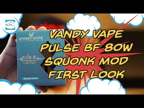 Vandy Vape Pulse BF 80w Squonk Mod First Look