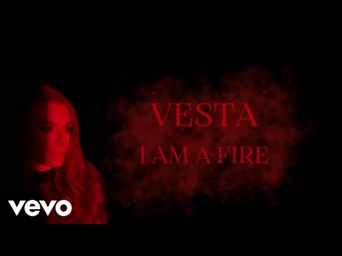 Vesta - I am a fire