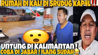 Download lagu RUM4H DI K4LI DI SRUDUG KAP4L‼️COBA DI JABAR UDAH ILANG NIH RUMAH WKWK mp3
