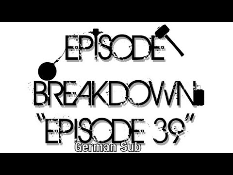 TFS: Behind the Scenes: Episode Breakdown: Ep. 39 - German Sub