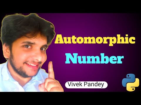 Automorphic Number in python by Vivek pandey| learn python for #free #best#trainer #best #teacher