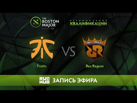 Fnatic vs Rex Regum, Boston Major Qualifiers - SEA [Mortalles]