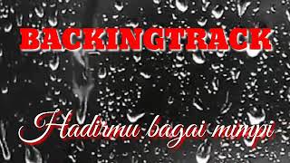 Download lagu Backing track HADIRMU BAGAI MIMPI ( no gitar no vokal ) mp3