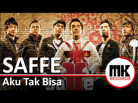 Saffe - Aku Tak Bisa | Video Lirik