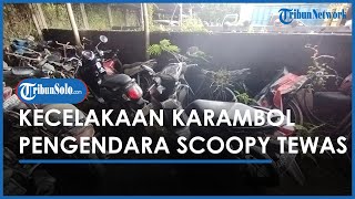 Pengendara Scoopy Tewas dalam Kecelakaan Karambol di Jalan Solo-Jogja, Begini Kronologinya