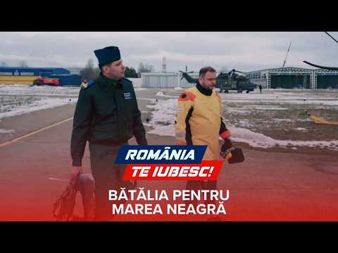 Bătălia pentru Marea Neagră, un reportaj realizat de echipa România, te iubesc!