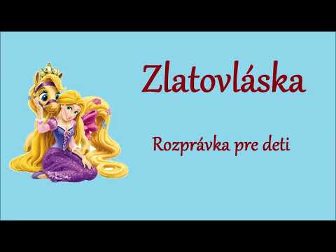 Zlatovláska - audio rozprávka na počúvanie pre deti
