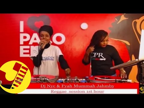DJ NYC X FYAH MUMMAH JAHMBY - REGGAE SESSION 2