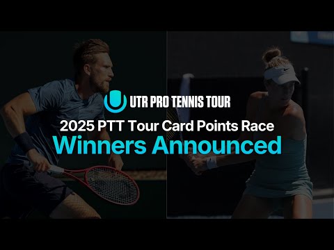 2025 PTT Tour Card Points Winner Announced | UTR Pro Tennis Tour