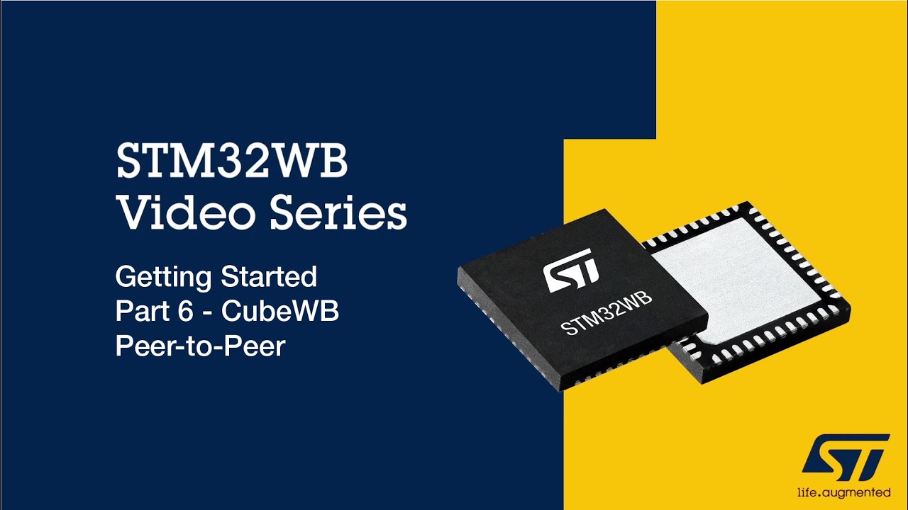 STM32WB Getting Started Series: Part 6, CubeWB Peer to Peer
