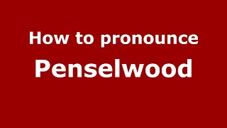 How to pronounce Penselwood