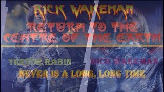 Rick Wakeman - Never is a long, long time - Trevor Rabin