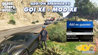 GTA 5 - Hướng dẫn cài Mod Gọi Xe Add-On Vehicle Spawner | F5