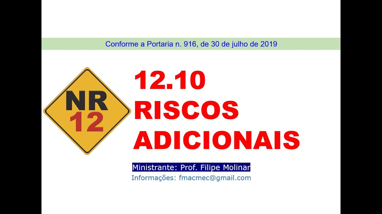 NR 12. Capítulo 12.10 RISCOS ADICIONAIS
