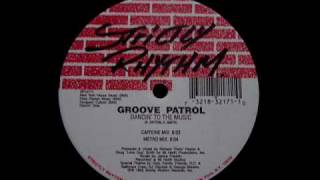 Groove Patrol - Dancin' To The Music (Caffeine Mix)