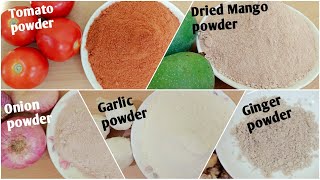 5 Types of homemade powder|| Ginger powder, Garlic powder, Onion powder, Tomato powder, Mango powder