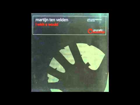 Martijn ten Velden - I Wish You Would (Hook & Sling Remix)