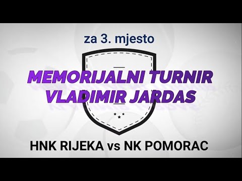 MEMORIJALNI TURNIR VLADIMIR JARDAŠ  U11 - za 3. mjesto - HNK RIJEKA 3:0 NK POMORAC