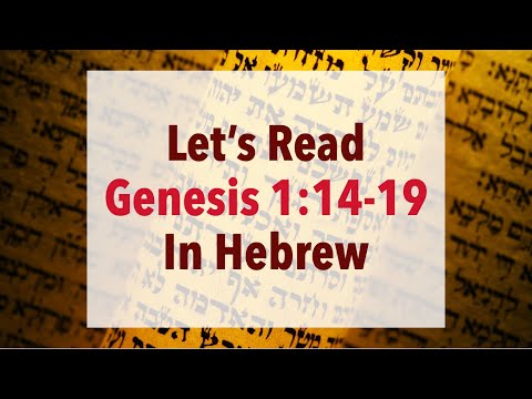 Let's Read   Genesis Chapter 1 - Verses 14 to 19