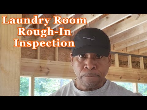 Laundry Room Rough-In Inspection