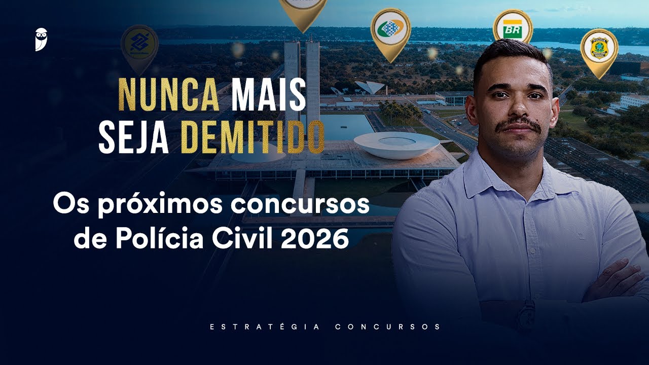 Os próximos concursos de Polícia Civil 2026 - Nunca mais seja demitido
