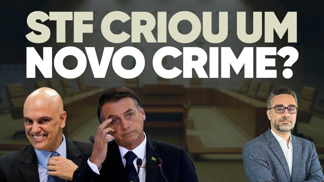 STF criou um novo crime para perseguir a direita em 2026?