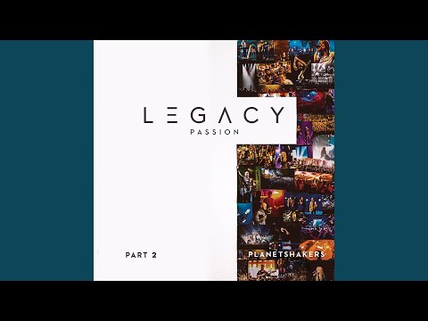 Legacy, Pt. 2 (Passion (Live))