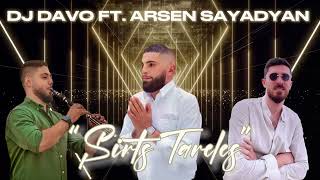 Dj Davo Ft. Arsen Sayadyan - Sirts Tareles (2023)