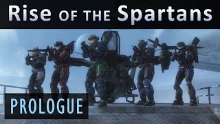 Rise of the Spartans: Prologue (Director's Cut) [Reach Machinima]