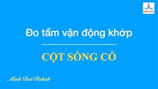 Đo tầm vận động khớp: Cột sống cổ