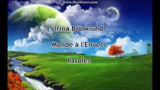 Irina Björklund - Monde à L'Envers (Paroles en français) [Lyrics in French] HD 720p