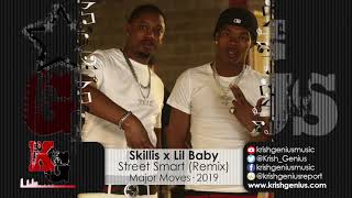 Skillis x Lil Baby - Street Smart (Remix) Official Audio 2019