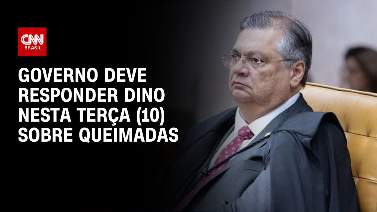 Governo deve responder Dino nesta terça (10) sobre queimadas | CNN NOVO DIA