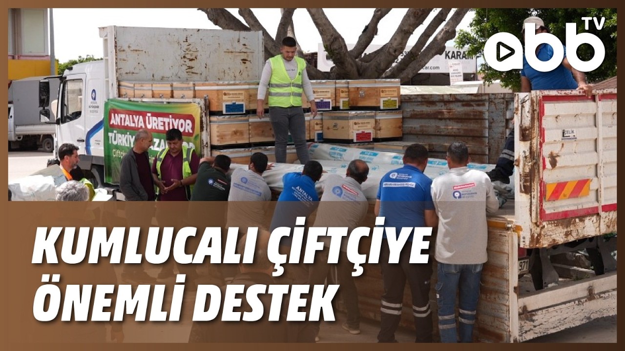 KUMLUCALI ÇİFTÇİYE ÖNEMLİ DESTEK